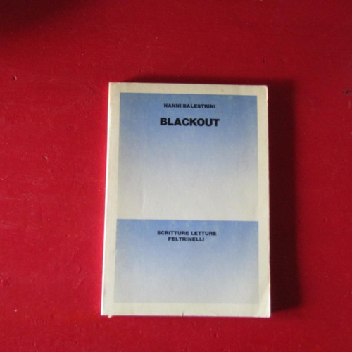 Blackout nanni balestrini - blackout,