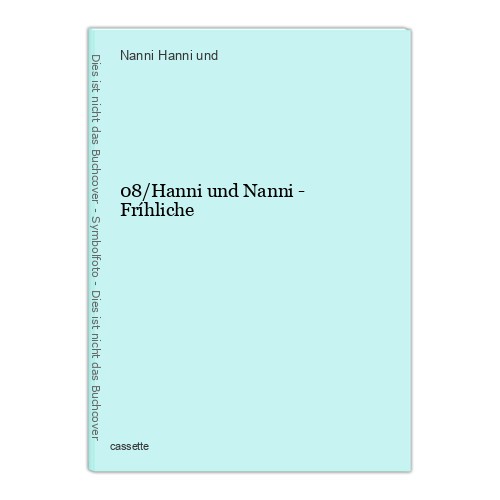 Hanni und nanni - nanni,