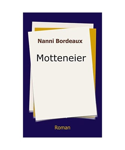 Motteneier roman - motteneier:, roman: